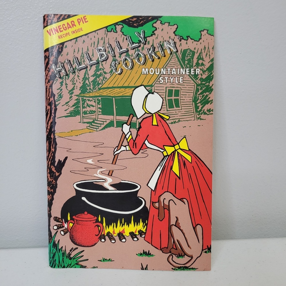 Hillbilly Cookin Mountaineer Style Cookbook Vinegar Pie Recipe 1968 The Tates
